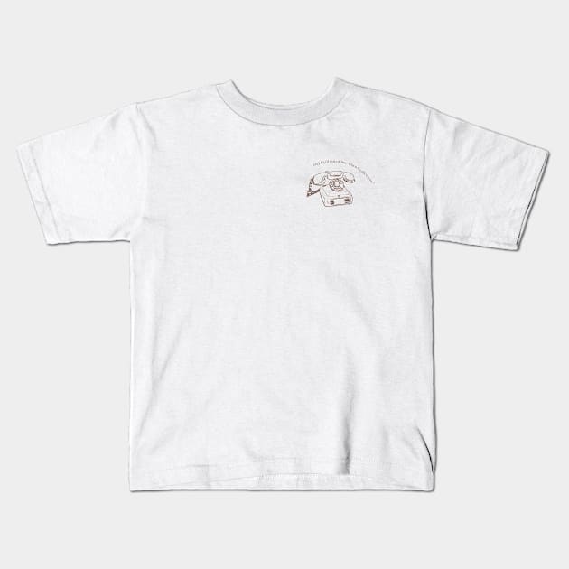 When I Called You Kids T-Shirt by Sofia Kaitlyn Company